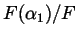 $ F(\alpha_{1}) / F$