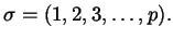 $\displaystyle \sigma = (1, 2, 3, \dots, p).$