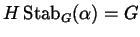 $ H
\Stab_{G}(\alpha) = G$