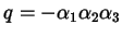 $ q = - \alpha_{1} \alpha_{2} \alpha_{3}$