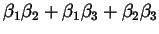 $\displaystyle \beta_{1} \beta_{2} + \beta_{1} \beta_{3} + \beta_{2} \beta_{3}$