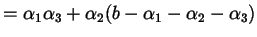 $\displaystyle = \alpha_{1} \alpha_{3} + \alpha_{2} (b - \alpha_{1} - \alpha_{2} - \alpha_{3})$